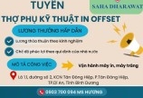 CTY TNHH BAO BÌ SAHA DHARAWWAT TUYỂN DỤNG THỢ PHỤ KỸ THUẬT IN OFFSET