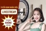 Tuyển NV livestream Tiktok ngoại hình ưa nhìn làm tại Q7 