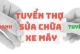 Tuyển thợ sửa chữa bảo dưỡng xe gắn máy Làm tại Thủ Đức