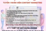 CTY THIẾT KẾ XÂY DỰNG ZHOME TUYỂN 1 NHÂN VIÊN CONTENT MARKETING