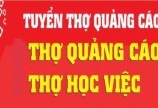 Tuyển thợ thi công quảng cáo và LĐPT làm tại Đà Nẵng