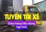 Tuyển 5 tài xế xe tải giao hàng tiêu dùng tạp hoá có bằng B2